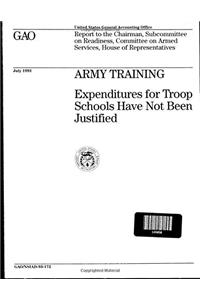 Army Training: Expenditures for Troop Schools Have Not Been Justified