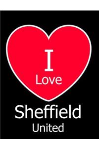 I Love Sheffield United