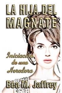 La Hija del Magnate