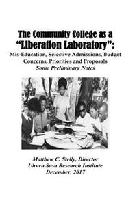 Community College as a LIberation Laboratory
