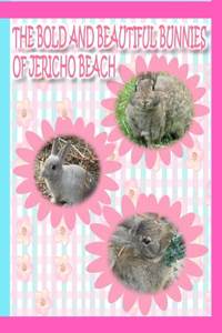 Bold and Beautiful Bunnies of Jericho Beach