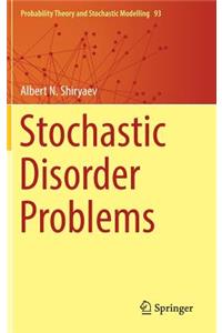 Stochastic Disorder Problems
