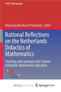 National Reflections on the Netherlands Didactics of Mathematics