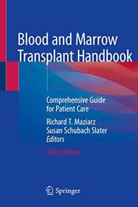 Blood and Marrow Transplant Handbook: Comprehensive Guide for Patient Care