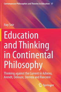 Education and Thinking in Continental Philosophy