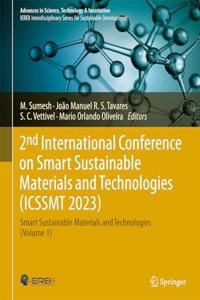 2nd International Conference on Smart Sustainable Materials and Technologies (Icssmt 2023)