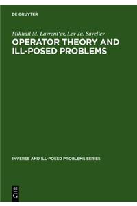 Operator Theory and Ill-Posed Problems