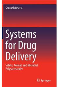 Systems for Drug Delivery