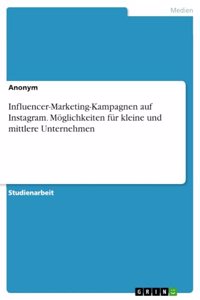 Influencer-Marketing-Kampagnen auf Instagram. Möglichkeiten für kleine und mittlere Unternehmen