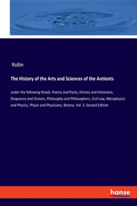 History of the Arts and Sciences of the Antients