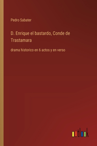 D. Enrique el bastardo, Conde de Trastamara