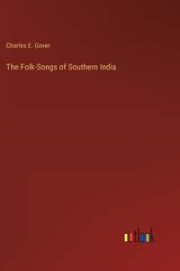 Folk-Songs of Southern India