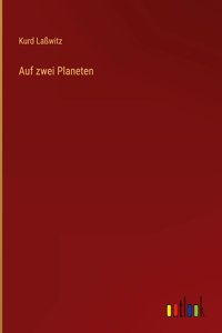 Auf zwei Planeten