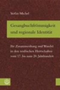 Gesangbuchfrommigkeit Und Regionale Identitat