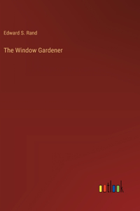 Window Gardener