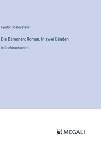 Dämonen; Roman, In zwei Bänden