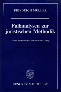 Fallanalysen Zur Juristischen Methodik