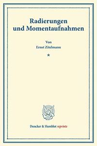 Radierungen Und Momentaufnahmen