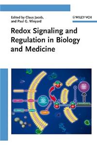 Redox Signaling and Regulation in Biology and Medicine