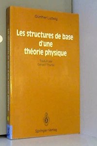 Les structures de base d'une theorie physique