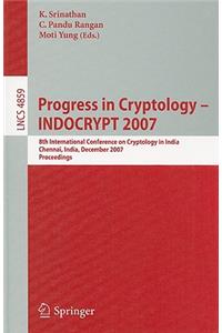 Progress in Cryptology - Indocrypt 2007