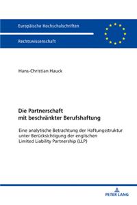 Die Partnerschaft mit beschraenkter Berufshaftung