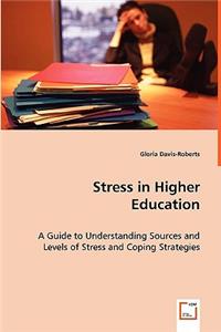 Stress in Higher Education