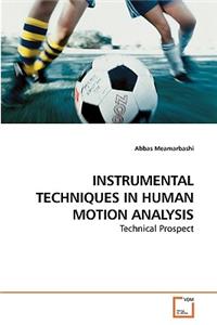 Instrumental Techniques in Human Motion Analysis