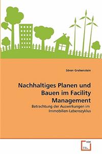 Nachhaltiges Planen und Bauen im Facility Management