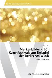 Markenbildung für Kunstfestivals am Beispiel der Berlin Art Week