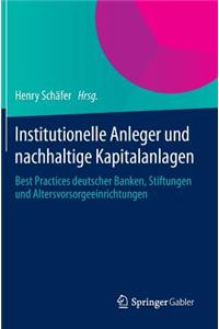 Institutionelle Anleger Und Nachhaltige Kapitalanlagen