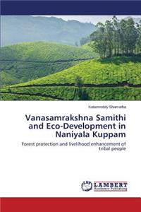 Vanasamrakshna Samithi and Eco-Development in Naniyala Kuppam