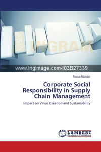 Corporate Social Responsibility in Supply Chain Management