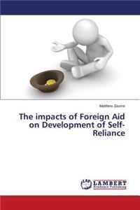 impacts of Foreign Aid on Development of Self-Reliance