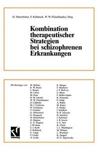 Kombination Therapeutischer Strategien Bei Schizophrenen Erkrankungen