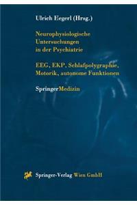 Neurophysiologische Untersuchungen in Der Psychiatrie