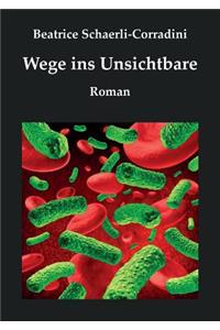 Wege ins Unsichtbare