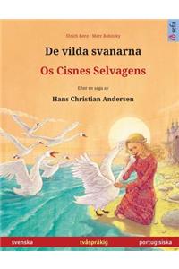 De vilda svanarna - Os Cisnes Selvagens. Tvåspråkig barnbok efter en saga av Hans Christian Andersen (svenska - portugisiska)