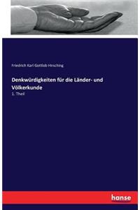 Denkwürdigkeiten für die Länder- und Völkerkunde