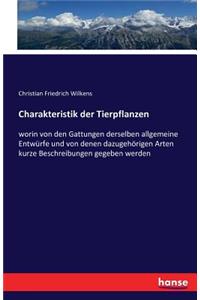 Charakteristik der Tierpflanzen