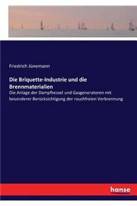 Briquette-Industrie und die Brennmaterialien