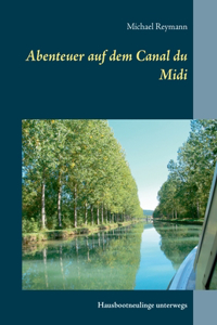 Abenteuer auf dem Canal du Midi