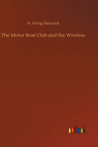 Motor Boat Club and the Wireless