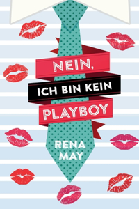 Nein, ich bin kein Playboy