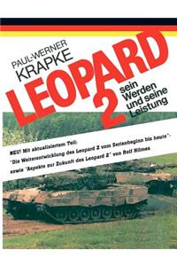 Leopard 2 sein Werden und seine Leistung