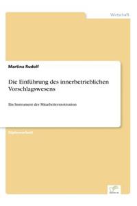 Einführung des innerbetrieblichen Vorschlagswesens