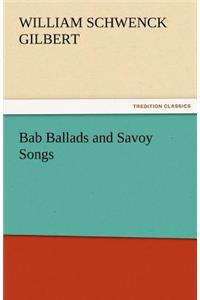Bab Ballads and Savoy Songs