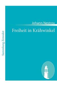 Freiheit in Krähwinkel