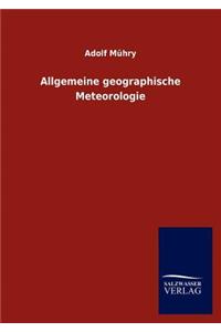 Allgemeine Geographische Meteorologie