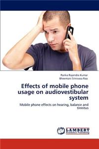 Effects of Mobile Phone Usage on Audiovestibular System